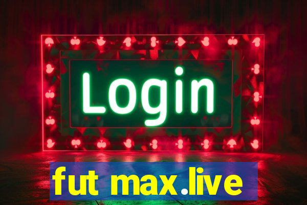 fut max.live